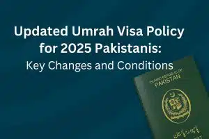 Revised Umrah Visa Policy 2025: What Pakistani Pilgrims Need to Know