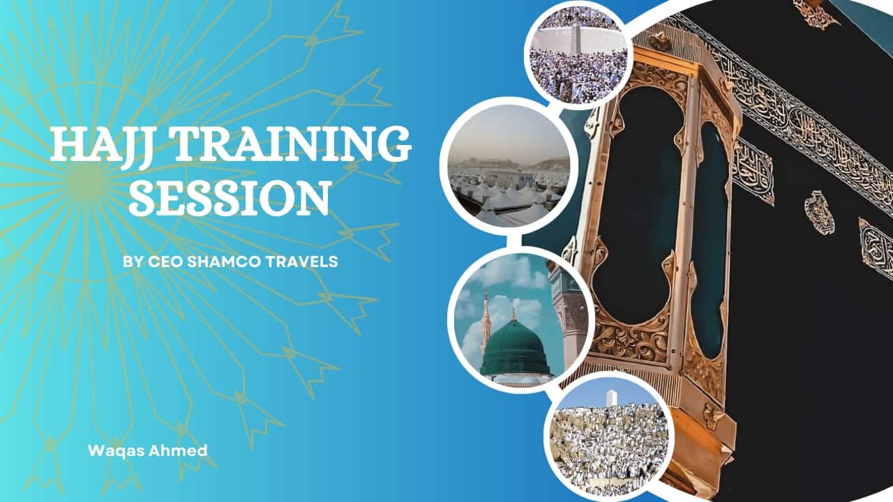 Hajj training Session by Waqas Ahmed